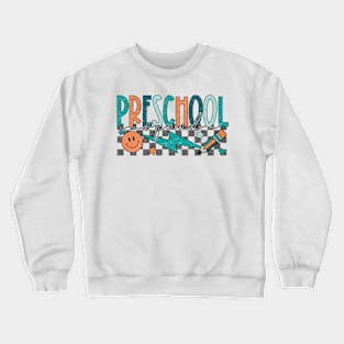 Preschool Squad Preschool Team Retro Groovy Back To School Crewneck Sweatshirt